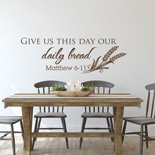 将图片加载到图库查看器,Christian Bible Verse Wall Decal Quotes Give Us This Day Our Daily Bread Vinyl Wall Decal for Kitchen Dining Decor Mural Z976