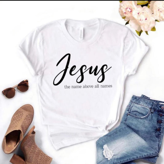 Women's Jesus T-shirt: Name Above All Names, El Nombre Sobre Todo Nombre