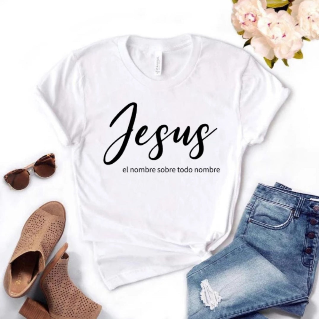 Women's Jesus T-shirt: Name Above All Names, El Nombre Sobre Todo Nombre