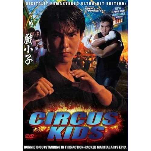 Circus Kids - Donnie Yen WWII Hong Kong Kung Fu Martial Arts Action movie DVD