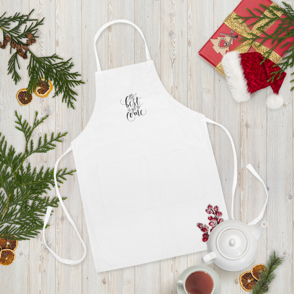 Embroidered Apron: The Best is Yet to Come